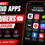 The 12 Best Android Apps for YouTubers in 2026 (From Script to Upload)