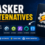 The Best Tasker Alternatives: Top Android Automation Apps 2026