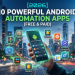 [2026] 10 Powerful Android Automation Apps (Free & Paid)
